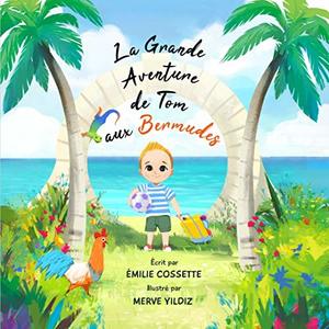 La Grande Aventure de Tom aux Bermudes (French Edition)