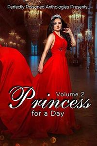 Princess for a Day: Volume 2