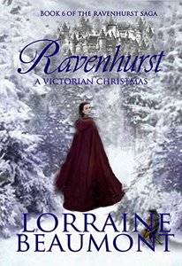 RAVENHURST: A Victorian Christmas : Ravenhurst Series : Book 6: Paranormal Time Travel Romance