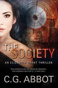 The Society (Elizabeth Grant Thrillers Book 1)