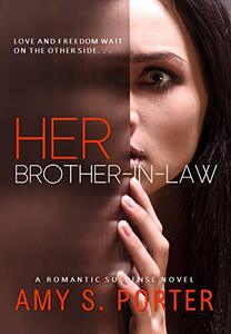 Her Brother-In-Law: A Romantic Suspense Novel