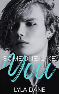 Someone Like You: An MM College Romance