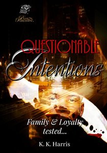 Questionable Intentions (The Crew Book 3) - Published on Jul, 2013