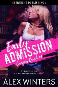 Early Admission (Campus Crush Book 1)