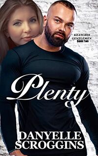 Plenty (Keatchie Corner Book 2)