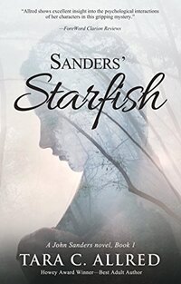 Sanders' Starfish: Updated edition of the psychological gripping and inspiring page turner with a twist (John Sanders Book 1)