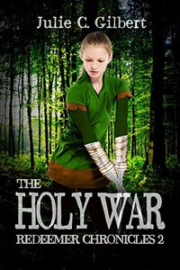 The Holy War (Redeemer Chronicles Book 2) - Published on Oct, 2017