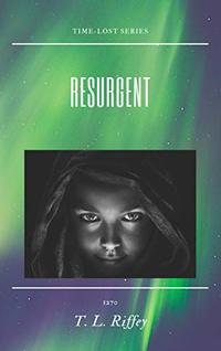 Resurgent (Time-Lost Series Book 1)