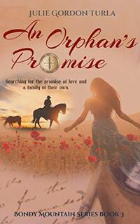 An Orphan's Promise (Bondy Mountain Series Book 3)