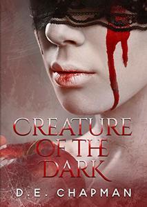 Creature of the Dark: A Reverse Harem Omegaverse Dark Romance (Broken Thing Book 1)