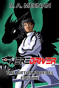 The Airton Paredes Episode (Weredriver Book 1)