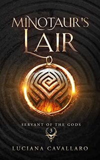 Minotaur's Lair (Servant of the Gods Book 3)