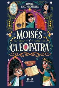 Moisés y Cleopatra (Spanish Edition)