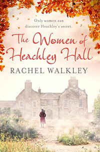 The Women of Heachley Hall