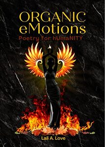 Organic eMotions: Poetry for hUmaNITY