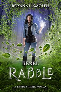 Rebel Rabble (The Brittany Meyer Series Book 3)