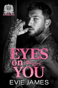 Eyes on You: A Dark Forced Proximity Mafia Romance
