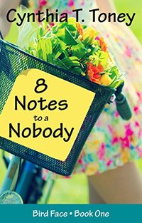 8 Notes to a Nobody (The Bird Face Series Book 1) - Published on Aug, 2015