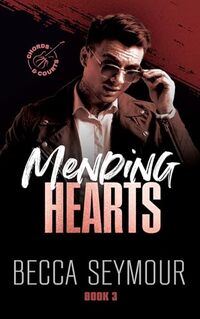 Mending Hearts (Chords & Courts Book 3)