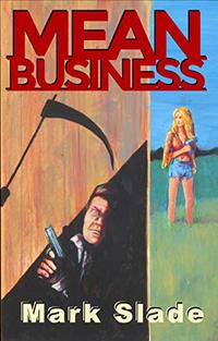 Mean Business: A Barry London Book