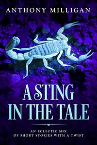 A Sting in the Tale (Short Stories Book 1)