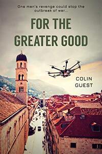 For The Greater Good: An Explosive Black Ops Short Story