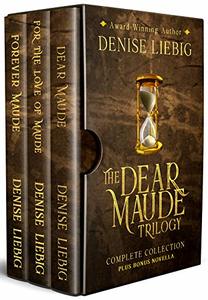 The Dear Maude Trilogy: Complete Collection + Bonus Novella - Published on Dec, 2018