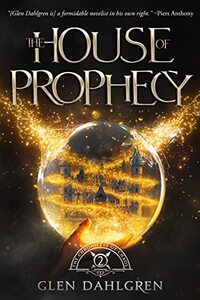 The House of Prophecy (The Chronicles of Chaos Book 2) - Published on Aug, 2022