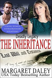 Deadly Legacy: The Inheritance (Strong Women, Extraordinary Situations Book 7)