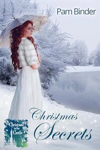 Christmas Secrets (Christmas in the Castle)