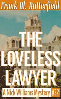 The Loveless Lawyer (A Nick Williams Mystery Book 32)