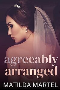 Agreeably Arranged: An Older Man Younger Woman Romance (Summer Bride Series Book 1)