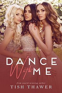 Dance With Me: A modern retelling of The Twelve Dancing Princesses