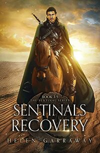 Sentinals Recovery: Book 3.5 of the Epic Fantasy Sentinal Series - Published on Dec, 2021
