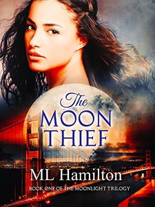 The Moon Thief (The Moonlight Trilogy Book 1)