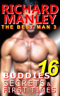 Buddies, Secrets & First Times: Book 16: The Best Man 3