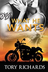 What He Wants (Phantom Riders MC Trilogy Book 3) - Published on Apr, 2017