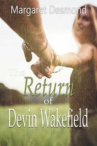 The Return of Devin Wakefield (King's Valley Book 3)