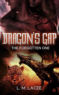 Dragon's Gap: The Forgotten One