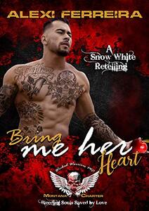 Bring me her heart, Wicked Warriors MC Montana Chapter: Bleeding Souls Saved By Love! (Wicked Bad Boy Biker Motorcycle Club Romance)