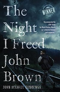 The Night I Freed John Brown