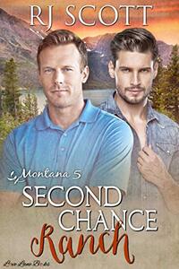 Second Chance Ranch (Montana Series Book 5)