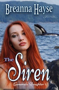 The Siren (Generals' Daughter Book 1)