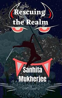 Rescuing the Realm: A Fairytale (Banglish Fairy Tales Book 1)