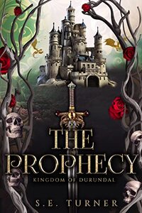 The Prophecy: Book 1 (Kingdom of Durundal.)