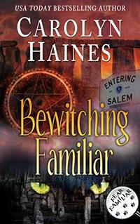 Bewitching Familiar (Fear Familiar Book 7)