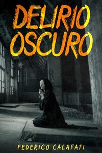 Delirio Oscuro (Italian Edition)