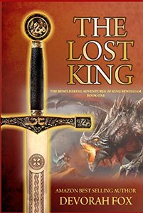 The Lost King (The Bewildering Adventures of King Bewilliam Book 1)