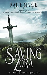 Saving Zora (The Zora Duology Book 1)