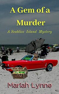 A Gem of a Murder: A Seabliss Island Mystery